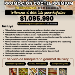 PROMOCIÓN CÓCTEL PREMIUM 70 PERSONAS (Detalles en descripción)