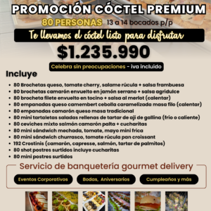 PROMOCIÓN CÓCTEL PREMIUM 80 PERSONAS (Detalles en descripción)