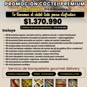 PROMOCIÓN CÓCTEL PREMIUM 90 PERSONAS (Detalles en descripción)